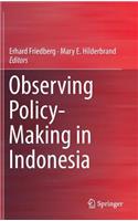 Observing Policy-Making in Indonesia