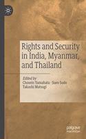 Rights and Security in India, Myanmar, and Thailand