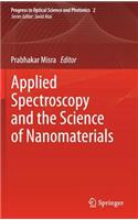 Applied Spectroscopy and the Science of Nanomaterials