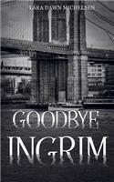 Goodbye, Ingrim
