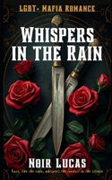 Whispers in the Rain: LGBTQ Mafia Romance