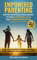 Empowered Parenting