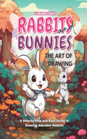 Art of Drawing Rabbits and Bunnies