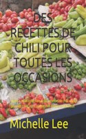 Des Recettes de Chili Pour Toutes Les Occasions