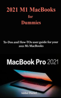 2021 M1 MacBooks for Dummies