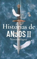 Histórias de anjos II: Novos milagres