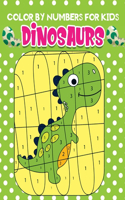 Color by Numbers for kids dinosaurs: An Amazing Dinosaurs Themed Coloring Activity Book For Kids & Toddlers
