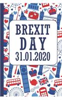 Brexit Day British Independence Day January 2020 - Brexit Novelty Gift Notebook - Lined 6x9