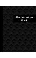Simple Ledger Book: Large Black Simple Ledger - 120 Pages - Perfect Bound Business Bookkeeping Cash Notebook