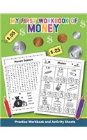 My First Workbook of Money: Over 20 Fun Designs For Boys And Girls - Educational Worksheets for Preschool, Kindergarten and 1st grade