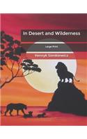 In Desert and Wilderness: Large Print