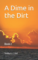 A Dime in the Dirt