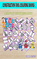 Construction Tool Coloring Books