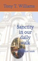 Sanctity in our daily walk