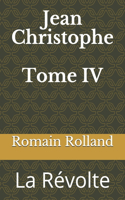 Jean Christophe Tome IV: La Révolte