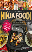 Ninja Foodi Grill Cookbook for Beginners 2020