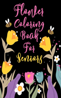 Flower Coloring Book For Seniors