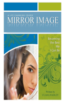 Mirror Image: A Life Changing Course