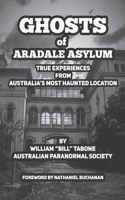 Ghosts Of Aradale Asylum