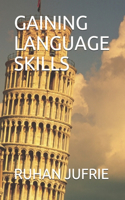 Gaining Language Skills