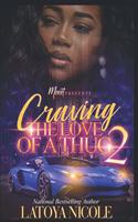 Craving the Love of a Thug 2