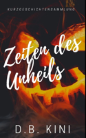 Zeiten des Unheils