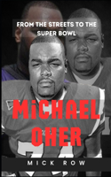 Michael Oher: From the Streets to the Super Bowl