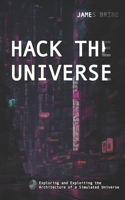 Hack the Universe