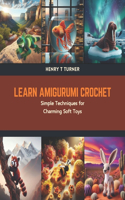 Learn Amigurumi Crochet