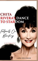 Chita Rivera's Dance To Stardom