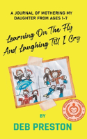 Learning on the Fly and Laughing Till I Cry