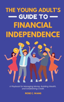 Young Adult's Guide to Financial Independence