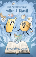 Adventures of Butter and Biscuit