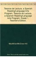 Tesoros de Lectura, a Spanish Reading/Language Arts Program, Grade 1, Teacher's Edition, Unit 4