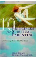 10 Principles for Spiritual Parenting