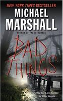 Bad Things: A Novel