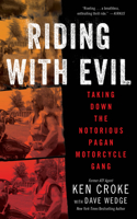 Riding with Evil