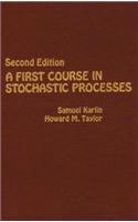 A First Course in Stochastic Processes