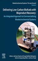 Delivering Low-Carbon Biofuels with Bioproduct Recovery: An Integrated Approach to Commercializing Bioelectrochemical Systems