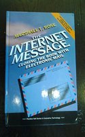 The Internet Message: Closing the Book with Electronic Mail (Prentice Hall Series in Innovative Technology)