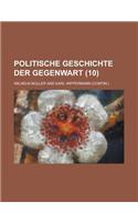 Politische Geschichte Der Gegenwart (10 )