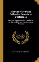 Idée Générale D'une Collection Complette D'estampes
