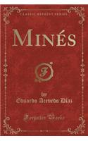 MinÃ©s (Classic Reprint)