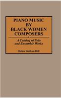 Piano Music by Black Women Composers