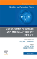 Management of Benign and Malignant Breast Disease, an Issue of Obstetrics and Gynecology Clinics, E-Book