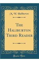 The Haliburton Third Reader (Classic Reprint)