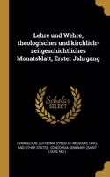 Lehre und Wehre, theologisches und kirchlich- zeitgeschichtliches Monatsblatt, Erster Jahrgang