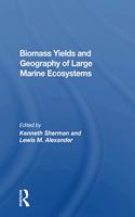 Biomass Yields And Geography Of Large Marine Ecosystems