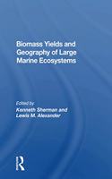 Biomass Yields and Geography of Large Marine Ecosystems