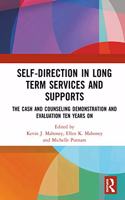 Self-Direction in Long Term Services and Supports: The Cash and Counseling Demonstration and Evaluation Ten Years on